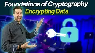 Foundations of Cryptography 1-2: Encrypting Data