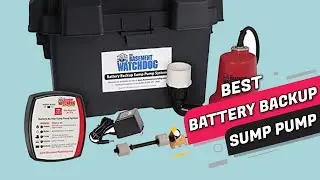 Top 5 Best Battery Backup Sump Pumps Review 2023 | Are They Worth Buying?