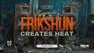 Frikshun Creates Heat | Sound Tape Vol 2 | Raw Hip Hop Beats | Sample-Based Hip Hop