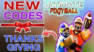 🦃 THANKSGIVING 🦃  ULTIMATE FOOTBALL CODES - ultimate football code TODAY