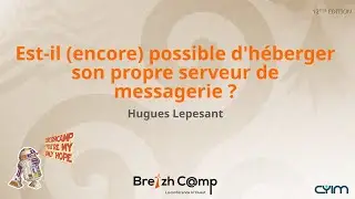 Est-il (encore) possible d'héberger son propre serveur de messagerie ? (Hugues Lepesant)