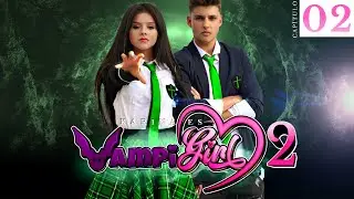T2-E2 🦇 NO ENTIENDO NADA 🦇 Vampi Girl 2 