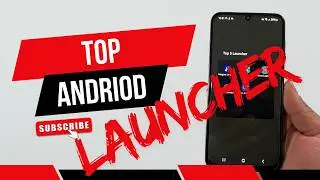 Top Android Launcher! (July 2024)