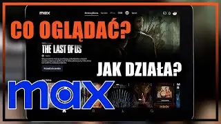 DLA KOGO JEST MAX? NASTĘPCA HBO MAX i PLAYER