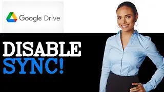 How To Stop Synchronizing Google Drive (2025)