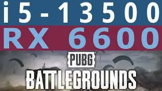 Radeon RX 6600 -- i5-13500 -- PUBG BATTLEGROUNDS FPS Test