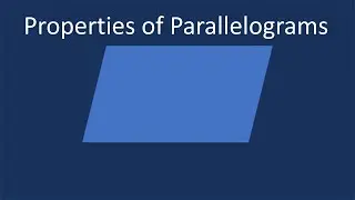 Math Concepts for the ACT® test | Properties of Parallelograms