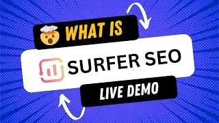 What is Surfer SEO (Complete Walkthrough + DEMO)