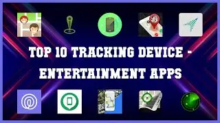 Top 10 Tracking Device Android Apps