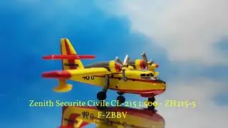 ✈ Zenith, Securite Civile, CL-215, F-ZBBV, 1:500 ✈