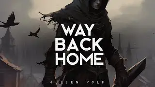 Way Back Home - Julien Wolf (LYRICS)