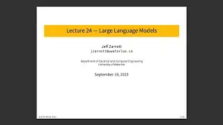ECE 459 Lecture 24: Large Language Models (LLMs)
