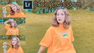 Tutorial Edit Foto Ala Selebgram |ORANGE BLOSSOM| LIGHTROOM TUTORIAL