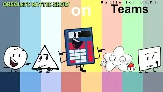 If Obsolete Battle Show and Calculated Battlegrounds Characters were on BFB Teams (Remastered)