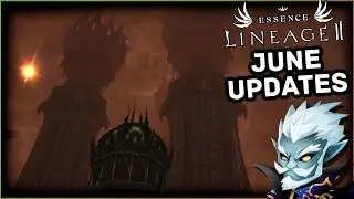 Lineage 2 Essence | June updates