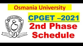 OU CPGET-2021 2nd Phase Schedule Released || OU FAST UPDATES.COM