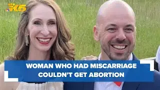 Issaquah woman who had miscarriage on Malta trip can't get abortion