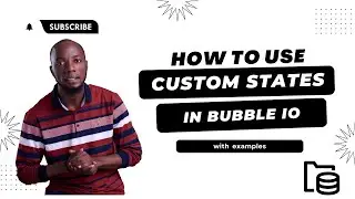How to use custom states in bubble io