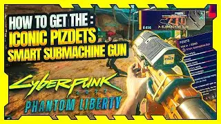 Cyberpunk 2077: Phantom Liberty - How to get the iconic Pizdets Smart Submachine Gun for FREE