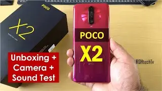 Poco X2 Unboxing + Camera + Sound Test + Power packed Information