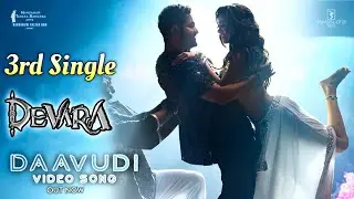 Devara - Daavudi Song | NTR | Devara Third Single | jhanvi Kapoor | Anirudh | Koratala Siva