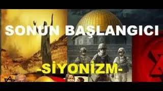 SONUN BAŞLANGICI - SİYONİZM @SONKURESELPLAN