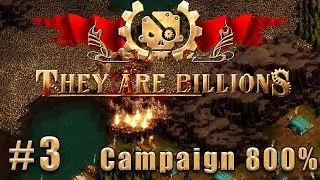 Слепое прохождение They Are Billions: The New Empire Campaign. Кампания 800%. #3