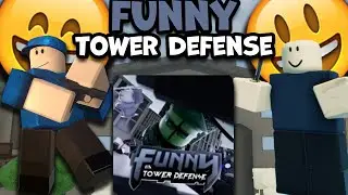 Я ВПЕРВЫЕ ПОИГРАЛ В FUNNY TOWER DEFENSE, СМЕШНО ИЛИ НЕТ??? | ROBLOX | TOWER DEFENSE | FTD