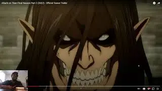 Attack on Titan Final Season Trailer  Reaction Video!!!!!!!!!!