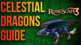 Rs3 Ultimate Celestial Dragon Slayer Guide