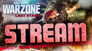 WARZONE 2022 | ВАРЗОН 2022 ► ДОБЫЧА - ЧЕТВЕРТКИ ► LAST STAND 18+
