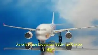 ✈ Aero le Plane Dragonair A330-343X, B-HWG, 1:500, "20th Anniversary" Colors ✈