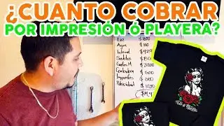 ¿CUANTO COBRAR POR IMPRESIÓN ó POR PLAYERA? - Serigrafía // Ej Ramirez