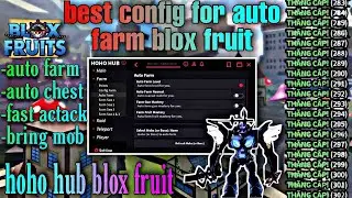 HOHO HUB - BLOX FRUIT | BEST CONFIG TO GRINDING LEVEL AND BELI FAST