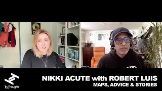 NIKKI ACUTE with ROBERT LUIS : MAPS, ADVICE & STORIES