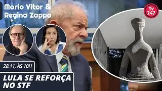 Mario Vitor & Regina Zappa - LULA SE REFORÇA NO STF - 28.11.23