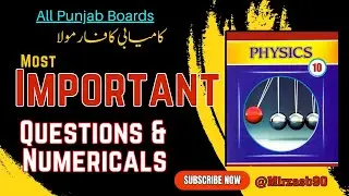 Important Questions & Numerical || Physics Class Ten || Punjab Boards || 2024 || Mirzasb90