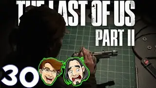 Lets Play | The Last of Us 2 | Part 30