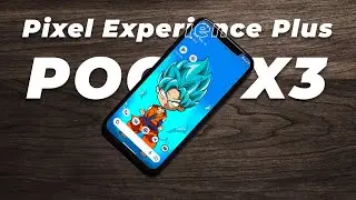 Pixel Experience Plus Stable Andriod 13 For POCO X3 NFC
