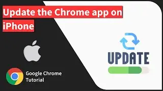 How to Update Google Chrome app on iPhone