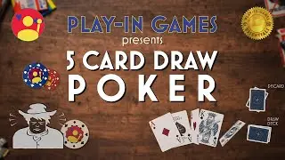 5 Card Draw POKER: Rules, Strategies, and Tips