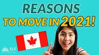 10 REASONS to MOVE to Canada in 2021 - BEST YEAR for Immigrants & International Students in Canada!