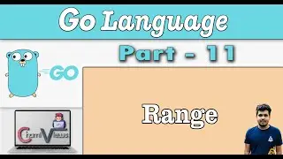 Learn Go Programming from Scratch - Part 11 - Range