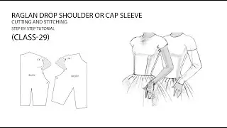 cap sleeve or raglan drop shoulder pattern cutting and stitching/ class-29/ step by step tutorial