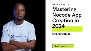 Mastering Nocode App Creation: Effortless and Rapid in 2024