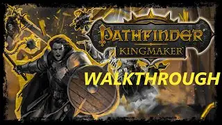 Pathfinder: Kingmaker - Hard mode - Walkthrough Longplay - part 132
