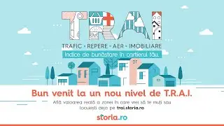 Lansare T.R.A.I. by Storia.ro - Despre calitatea vieții la oraș
