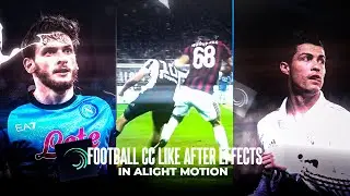 TRENDING FOOTBALL CC LIKE AE IN ALIGHT MOTION || FREE PRESET