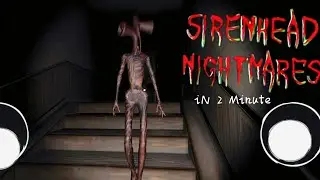 || Siren Head Nightmare Scary Mobile Horror Game Full Gameplay in 2 Minute