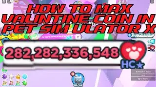 💝How To MAX VOLINTINE COINS Fast Normal And Hardcore World In Pet Simulator X!  #petsimulatorx